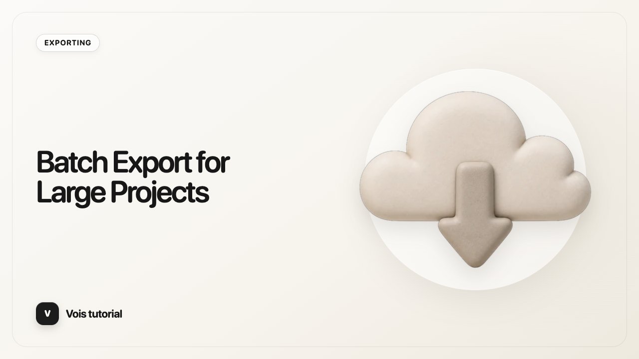Batch Export for Large Projects