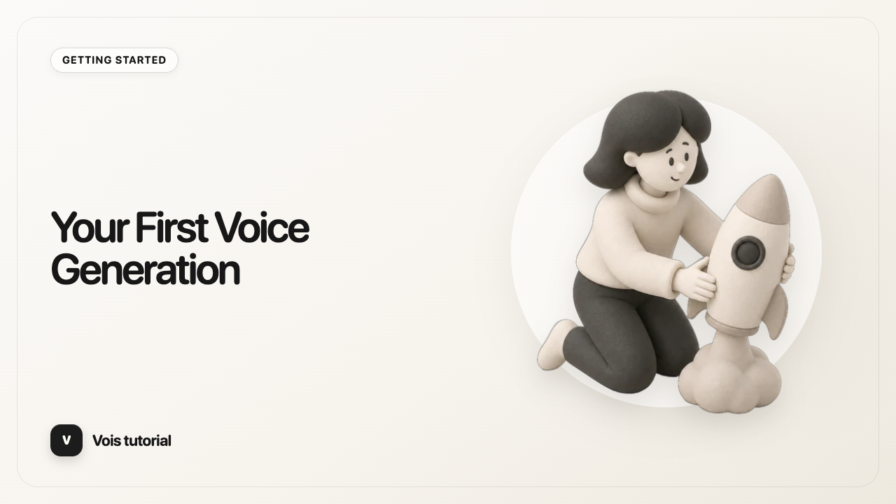 Your First Voice Generation