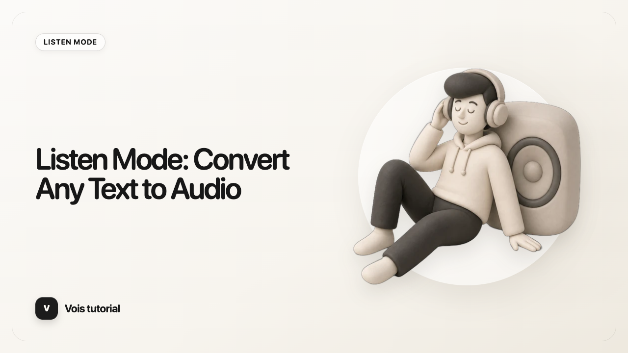 Listen Mode: Convert Any Text to Audio
