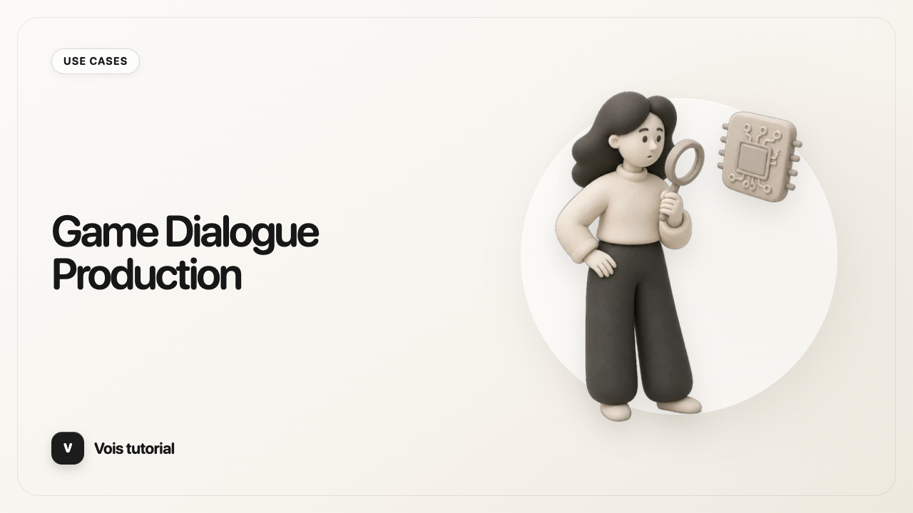 Game Dialogue Production