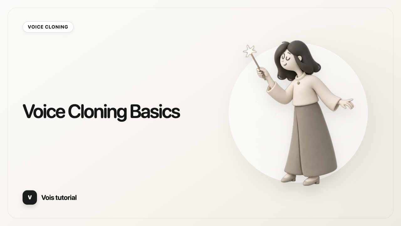 Voice Cloning Basics