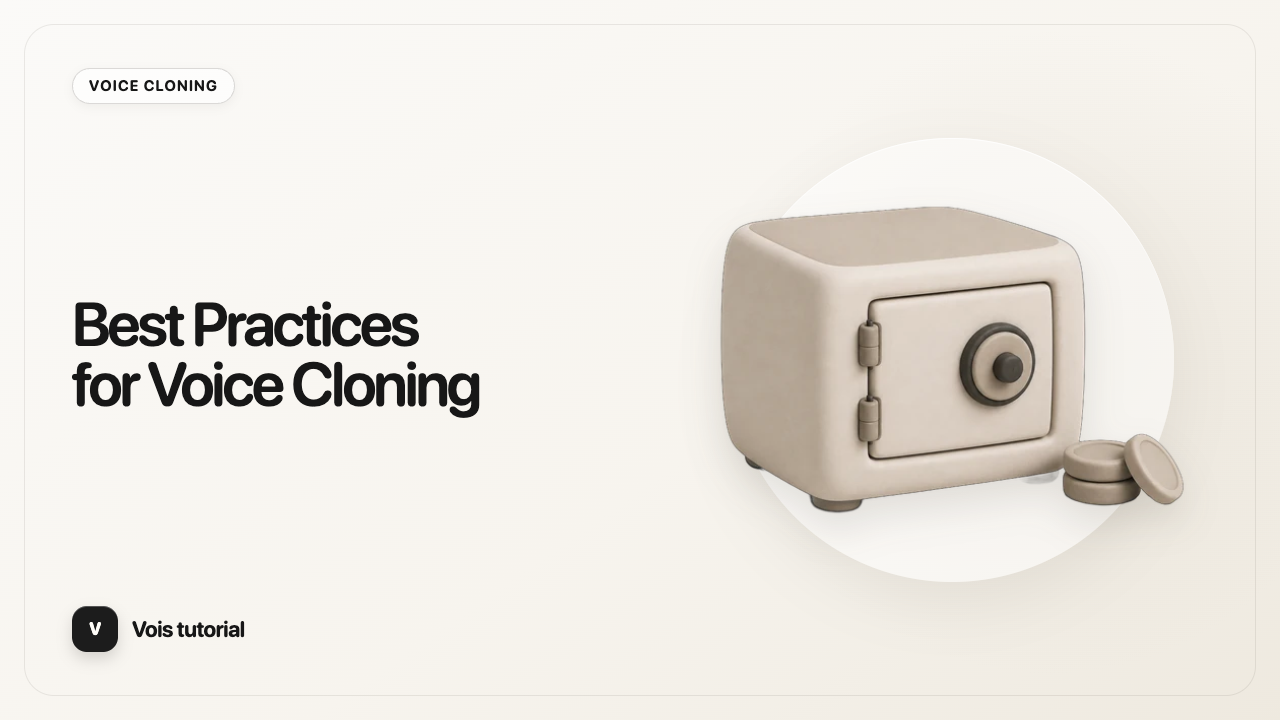 Best Practices for Voice Cloning